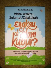 Image of Wahai wanita selamat/ celakalah engkau di alam kubur