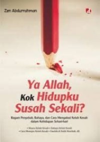 Image of Ya Allah kok hidupku susah sekali?